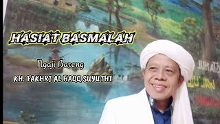 Khasiat Basmalah ||Kh. Fakhri Al Haqq Suyuthi