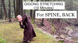 STRETCHING For SPINE , and BACK | 10Minute Qigong Daily Routine