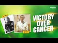 Phaneroo testimony victory over cancer