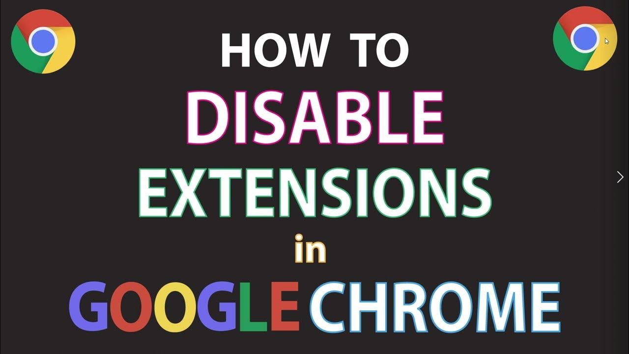 How To Disable Extensions In The Google Chrome  Browser PC YouTube