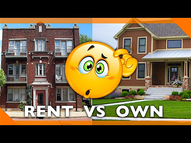 Renting Vs. Homeownership: Which Is Better for YOU?