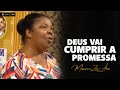Missionária Zete Alves | Deus Vai Cumprir a Promessa