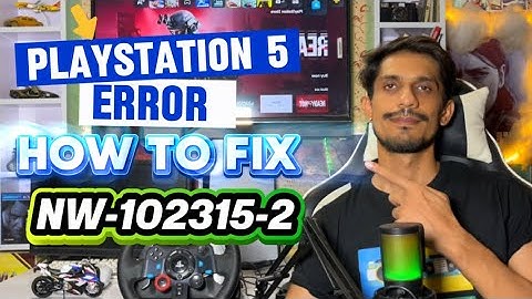 How To Fix PS5 Error Code NW-102315-2 A Communication Error has occurred 