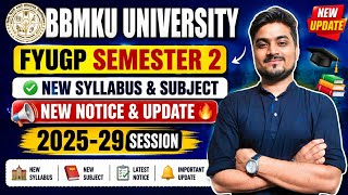 BBMKU University FYUGP Semester 2 New Syllabus &amp; Subject List 2025-29 | New Notice &amp; Latest Update