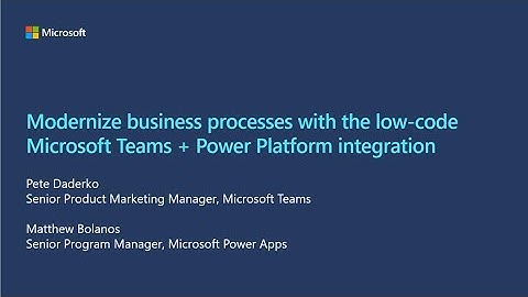 Modernize business processes with the low-code Microsoft Teams + Power Platform integration