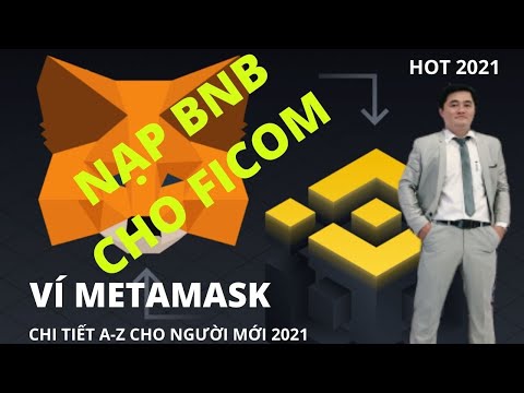 Metamask hướng dẫn sử dụng, Nạp BNB vào ví Metamask 2021