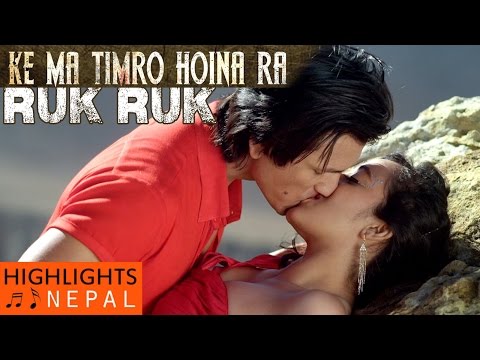 RUK RUK - New Moive Ke Ma Timro Hoina Ra Video Song 2016, Ft. Aaryan Adhikari, Mariska Pokhrel