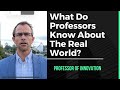 What Do Professors Know About The Real World?