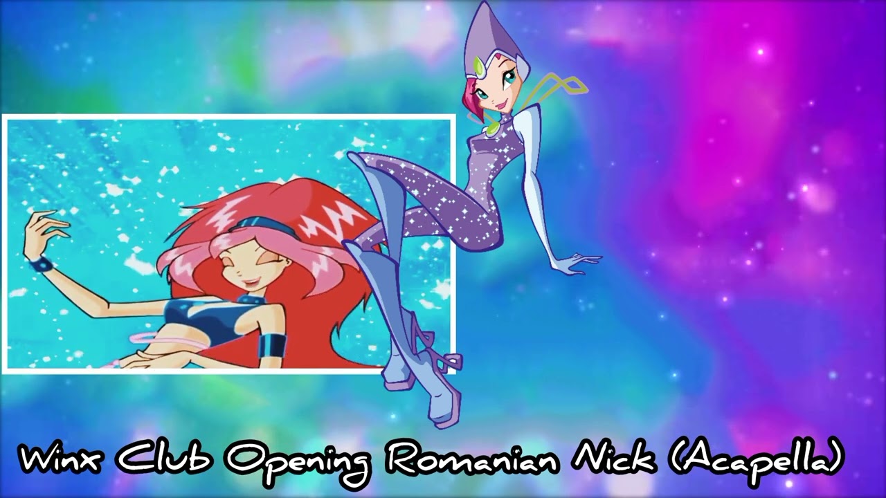Winx Club Opening Romanian Nickelodeon (Acapella)