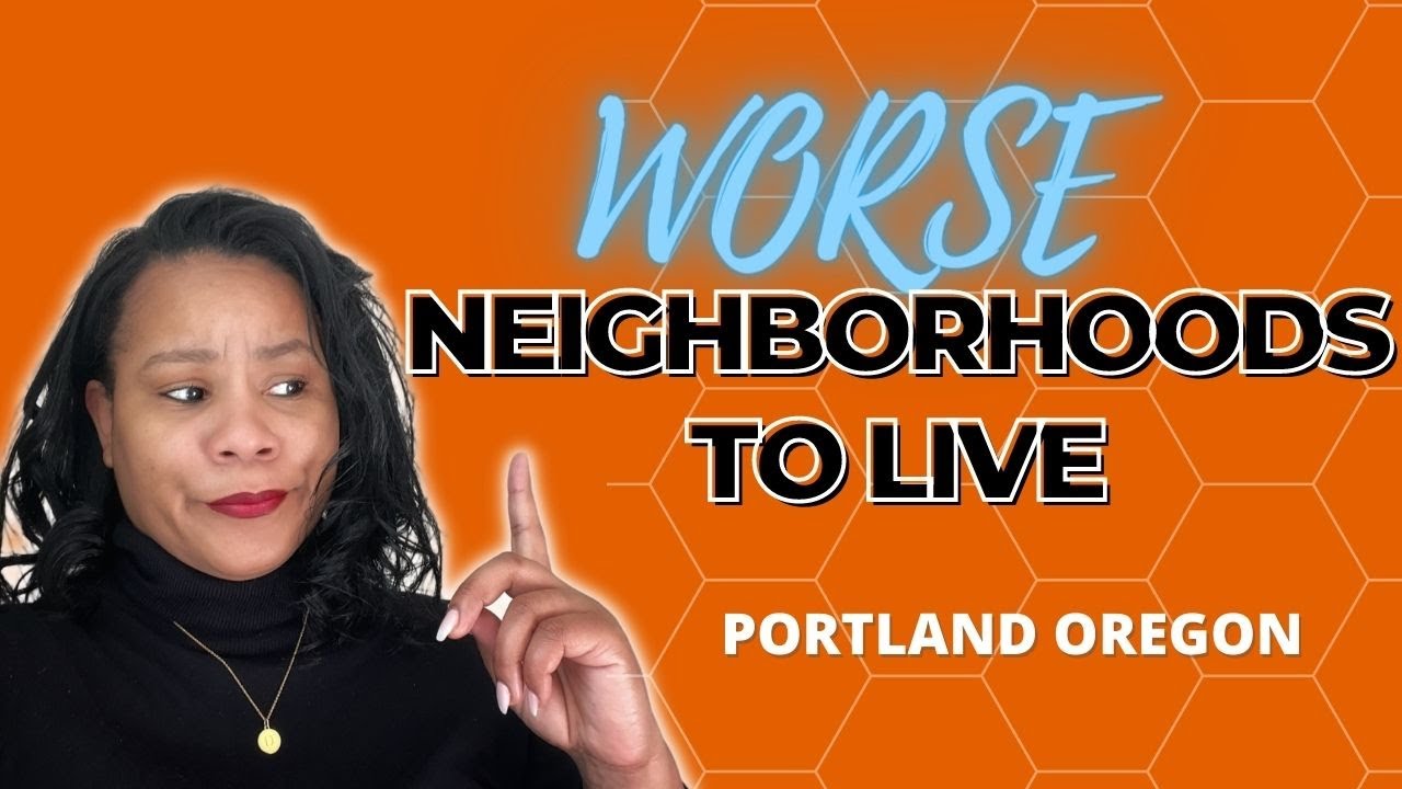 Top 5 WORST Neighborhoods to Live in Portland Oregon Oregon Real