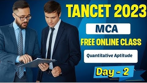 TANCET 2023 || MCA free online class || quantitative Aptitude || Day - 1 || #tancet2023