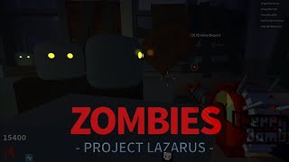 Roblox.Project Lazarus: 💀 ZOMBIES 💀.Неизданное