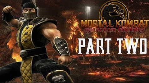 Mortal Kombat Shaolin Monks - Scorpion Playthrough - Part Two