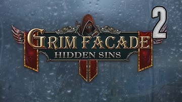 Grim Facade 6: Hidden Sins [02] w/YourGibs - Beta Survey Demo - Part 2 #YourGibsLive #HOPA