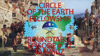 C.E.F Round Table - Episode # 12 - Tammuz