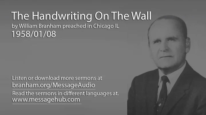 The Handwriting On The Wall (William Branham 58/01/08)
