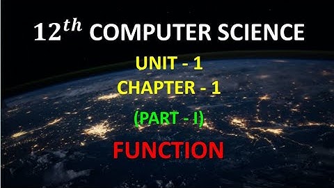 12th Computer Science // English medium // new syllabus // Chapter 1 // Function // Part 1