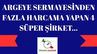 Argeye Sermayesi̇nden Fazla Harcama Yapan 4 Süper Şi̇rket...