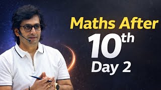 11th ◇ Maths after 10th Day-2 ◇ IIT-JEE