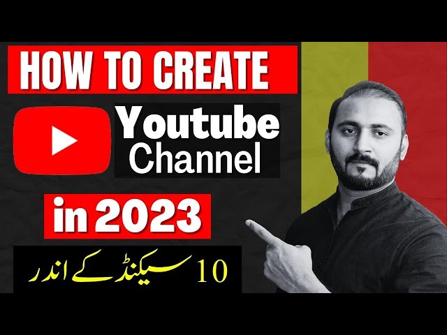 How To Create YouTube Channel in Mobile 2023 (In URDU) | Make YouTube Channel In 10 Seconds class=