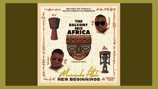 Murumba Pitch, Major League Djz, Balcony Mix Africa - New Beginnings (Full Album) | #amapiano #music
