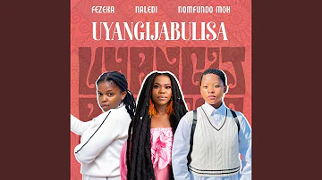 Uyangijabulisa