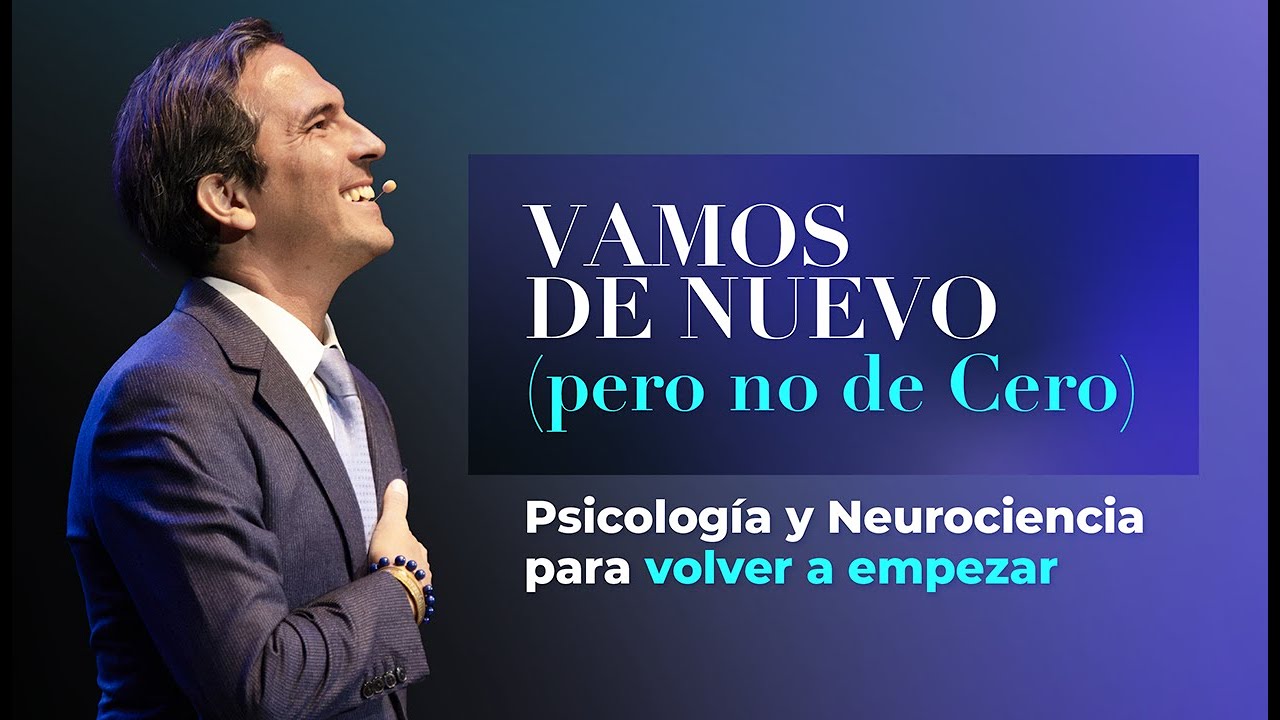 VAMOS DE NUEVO (pero no de Cero) | Psicología y Neurociencia para Empezar de Nuevo