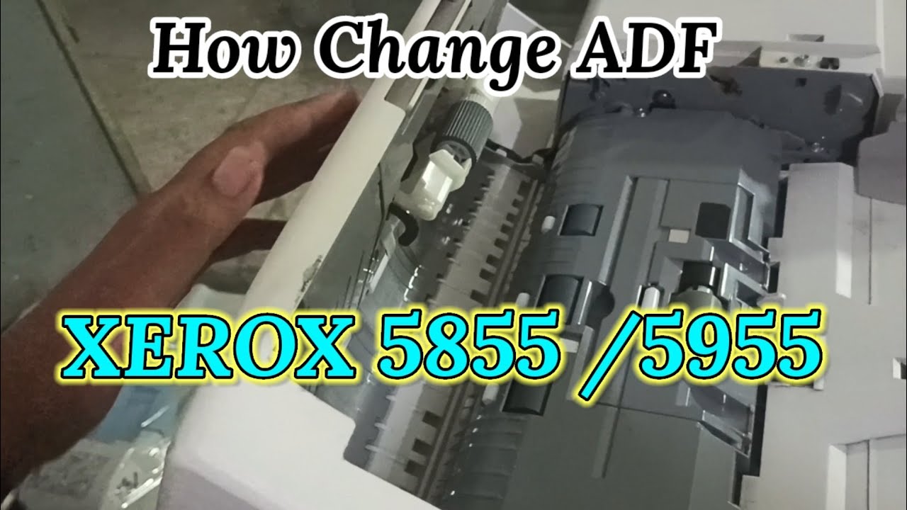 How To Change ADF Scanner Xerox 5855 Xerox 5955 - YouTube