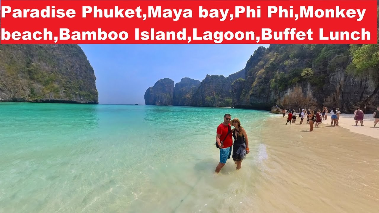 4K, Maya bay, Phi Phi island, Bamboo Island,Pileh Lagoon, Viking Cave