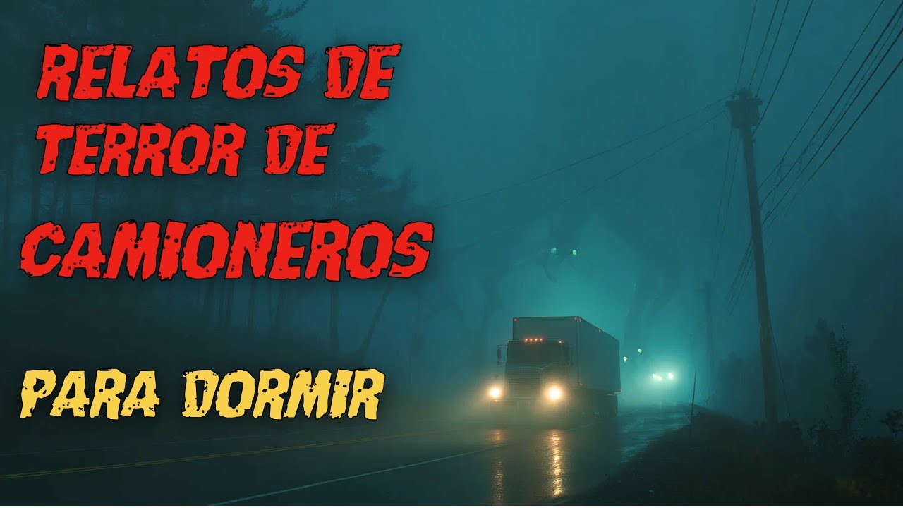 8 relatos reales de camioneros en rutas vacías | Para dormir