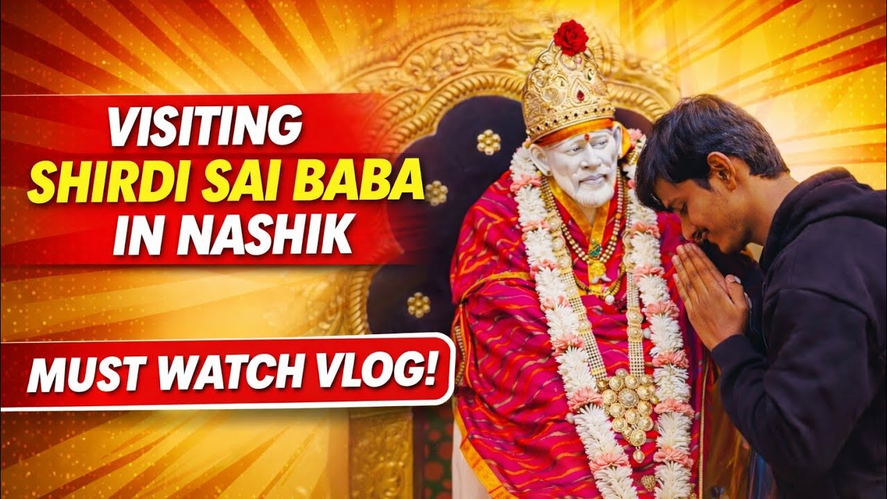 Shirdi Sai Baba Mandir Vlog || Nashik 