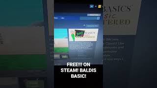 #shorts FREE!!! ON STEAM! BALDIS BASIC! Details