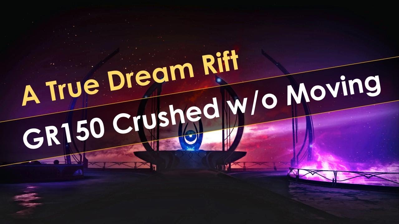 The Dream Rift Loading Screen A True Dream Rift - GR150 Obliterated Standing Still - YouTube