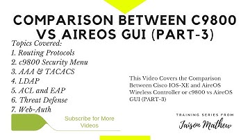 Comparison Between IOS-XE and AireOS Wireless Controller or c9800 vs AireOS GUI (PART-3)