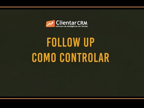 SISTEMA DE VENDAS - Clientar CRM - Follow up em Vendas - Como Controlar