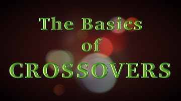 The basic of crossovers slope