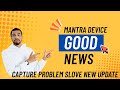 Mantra device new update ll Fast and Fast ll