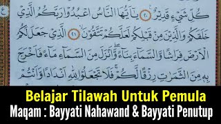 Belajar Tilawah Alquran - Maqro Surah Al-Baqarah 21-24 Maqom/Lagu Bayyati Nahawand Bayyati Penutup