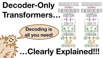 Decoder-Only Transformers, ChatGPTs specific Transformer, Clearly Explained!!!