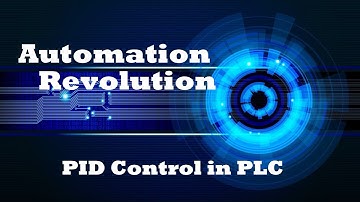 PLC Tutorial 8 : PID Control in Programmable Logic Controller (PLC)