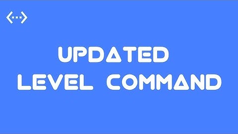 Updated Level Command