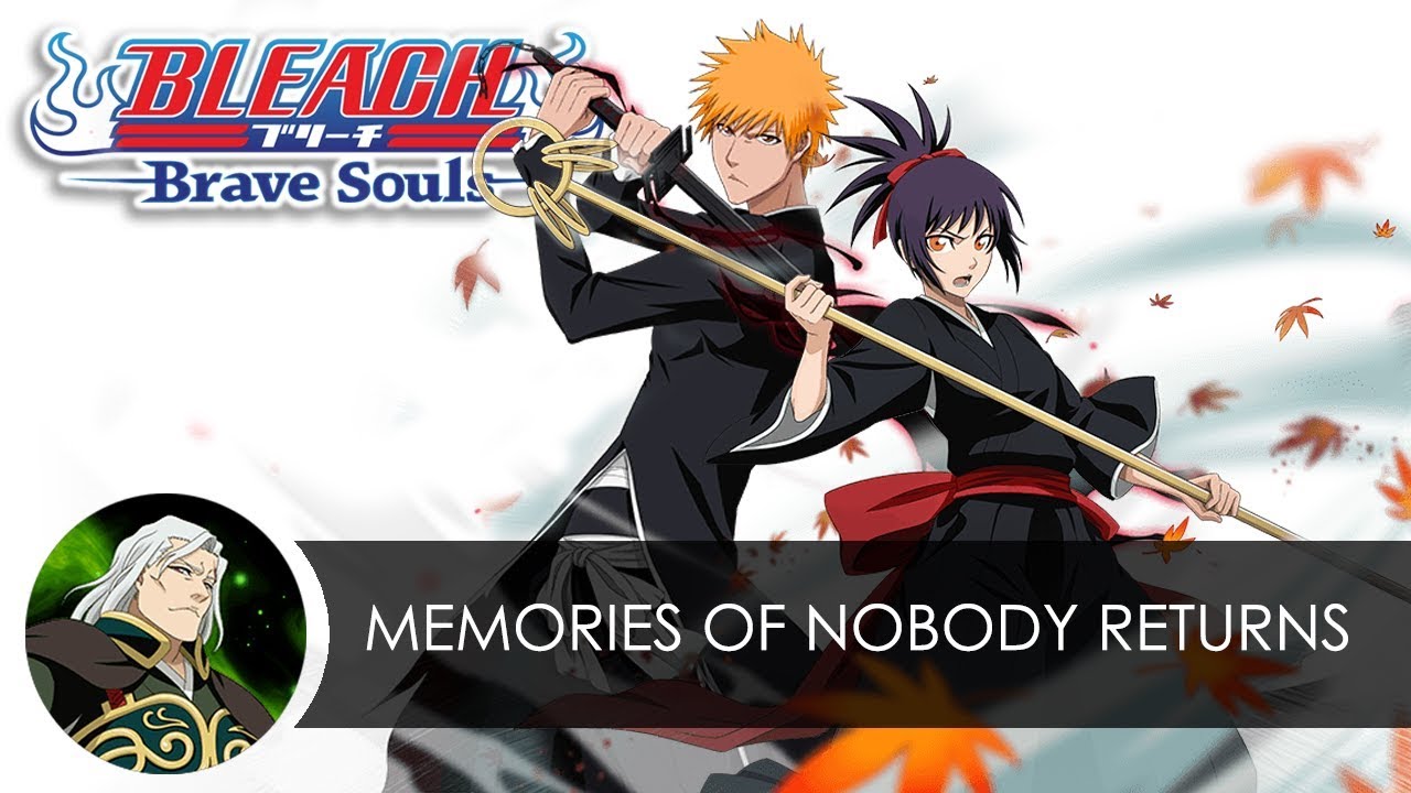 Bleach Brave Souls : Memories of Nobody (Movie 1) RETURNS!