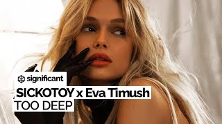 SICKOTOY x Eva Timush - Too Deep (Car Bass Music) - Video Edit | Significant™ Resimi