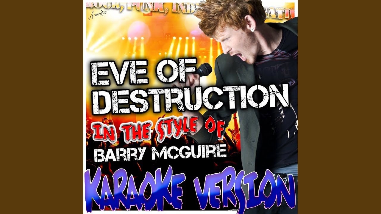 Eve of Destruction (In the Style of Barry Mcguire) (Karaoke Version