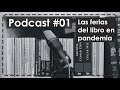 Podcast #01: Las ferias del libro en pandemia