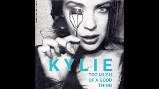 Kylie Minogue - Too Much Of A Good Thing (Nick&#39;s Mega Edit)