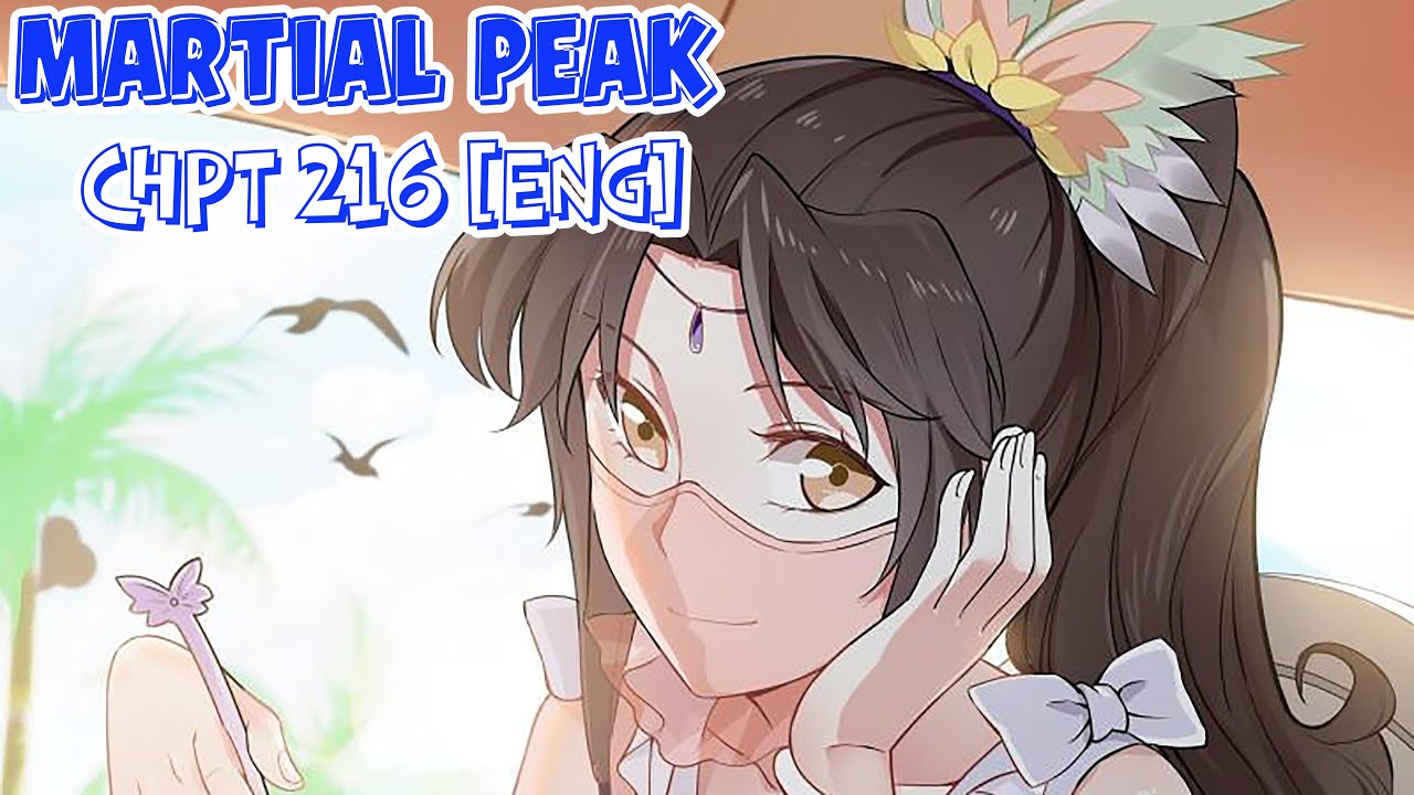 Martial Peak Chapter 216 [English Subbed] Disaster Scans - YouTube