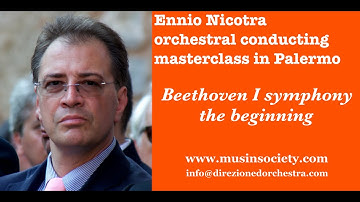 Learn conducting with Ennio Nicotra: Beethoven I the beginning