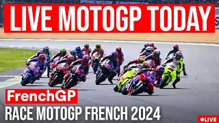 Live MotoGP Today | French MotoGP Race 2024 | MotoGP Live