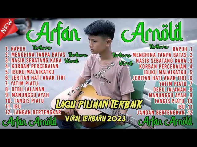 ARFAN ARNOLD FULL ALBUM TERBARU - Rapuh, Menghina tanpa batas class=